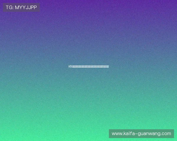 K8娱乐用户评价与口碑分析帮助新手选择最适合的游戏体验 K8娱乐用户评价与口碑分析帮助新手选择最适合的游戏体验